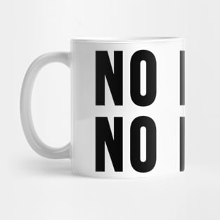 no dope no hope Mug